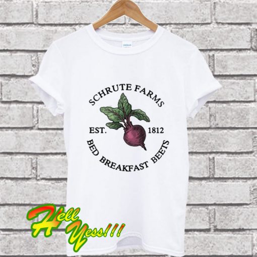 Schrute farms west bed breakfast beets T Shirt