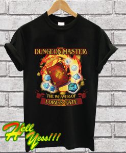 Dungeon Master The Weaver of Lore and Fate T Shirt