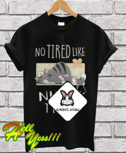 No tired like nurse tired cat T Shirt