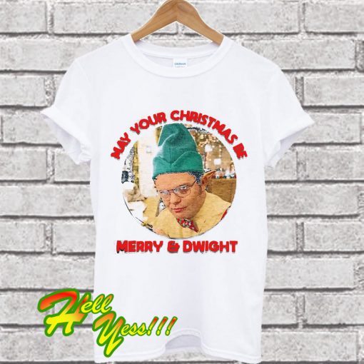 May your Christmas be merry and dwight T Shirt