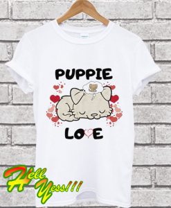 Puppie Love T Shirt