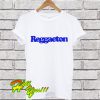 Reggaeton T Shirt