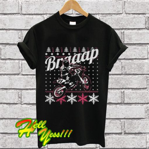 Braaap christmas moto T Shirt