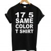 17 5 Same Color Black T Shirt