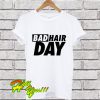 Homme Bad Hair Day T Shirt