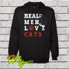 Real Men Love Cats Hoodie