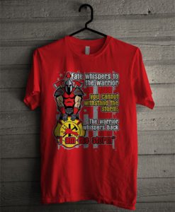 Firefighter Warrior I Am The Storm T Shirt