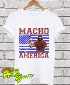 Macho Man Macho America T Shirt