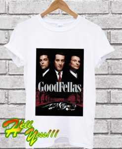 Goodfellas T Shirt