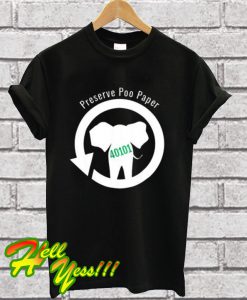 Preserve Poo Paper Elephant T Shirt