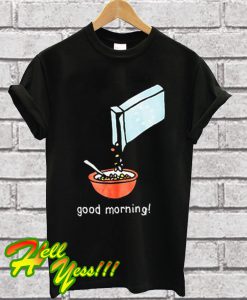 Most Dope Good Morning Cereal Killer T Shirt