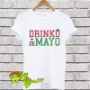 Cinco De Mayo – Drinko de Mayo T Shirt