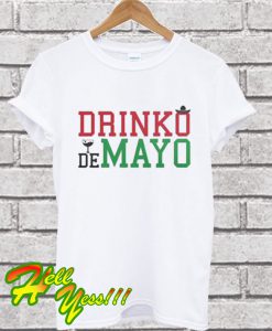 Cinco De Mayo – Drinko de Mayo T Shirt