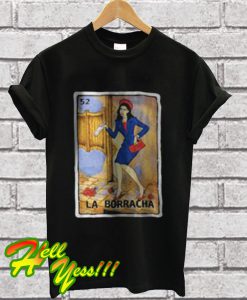 La Borracha Loteria Mexican Funny Card T Shirt