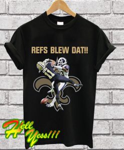 New Orleans Saints Tommylee Lewis refs blew dat T Shirt