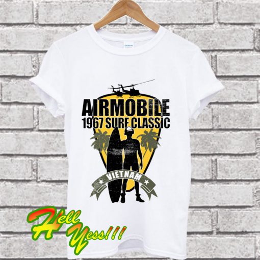 Airmobile1967 Surf Classic Vietnam T Shirt