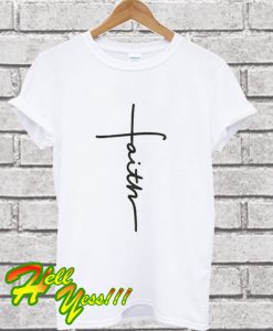 Faith Cross T Shirt