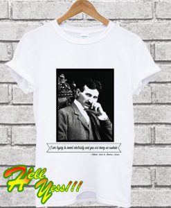 Thomas Edison Was An Asshole T Shirt