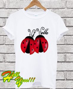 Hi Hello Lady Bugs Toddler T Shirt