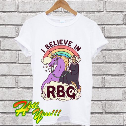 I Believe In RBG T Shirt