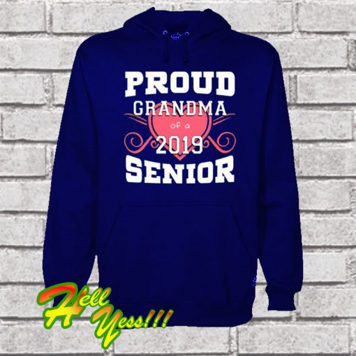 Proud Grandma Of A 2019 Senior Hoodie