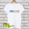 Notorious RBG WWRBGD Graphic T Shirt