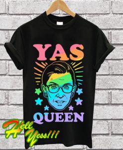 Yas Queen RBG T Shirt