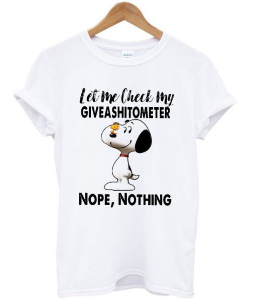 Let Me Check My Giveashitometer Nope Nothing Snoopy And Woodstock T Shirt