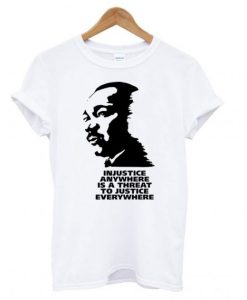 Martin Luther King jr T Shirt