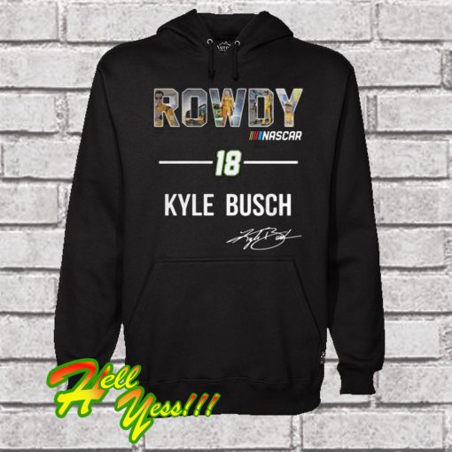 Official Rowdy Nascar 18 Kyle Busch Hoodie