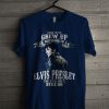 Official Some Of Us Grew Up Listening To Elvis Presley T Shirt