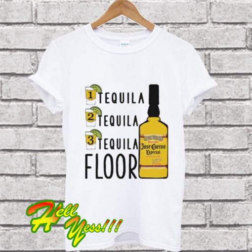 Tequila Floor T Shirt