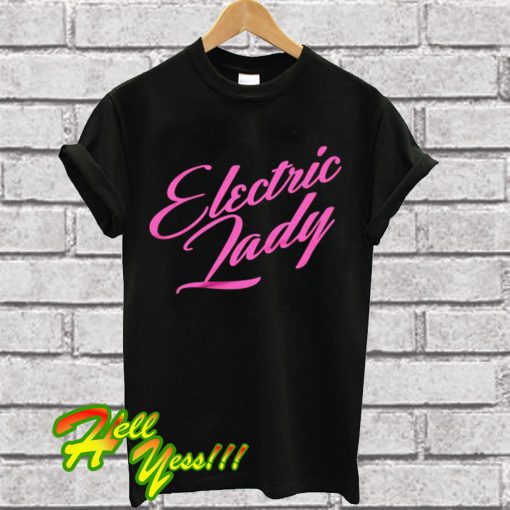 Electric Lady T Shirt
