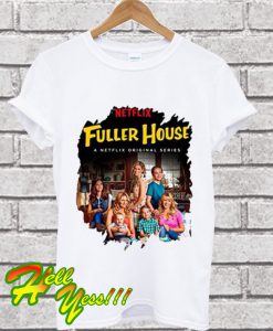 Family Tv Series Fuller House Neck T Shirt