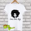 Whitney Houston Live Love Sing T Shirt