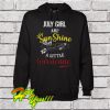 July Girl Are Sunshine Mixed With A Little Hurricane Hoodie