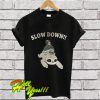 Sloth Slow down T Shirt