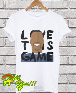 I Love This Game T Shirt