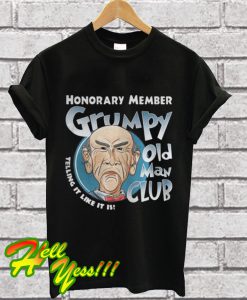 Honorary Member Grumpy Old Man Club Telling It Like It Is T Shirt