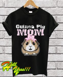 Guinea Pig Mom T Shirt