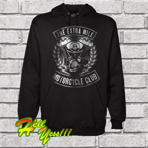 The Extra Mile Motorcycle Club Hoodie