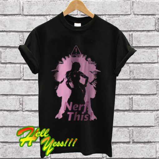 Nerf This Overwatch Parody T Shirt