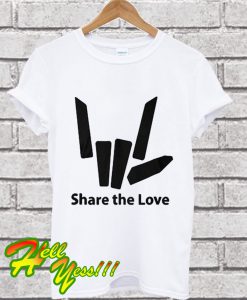 Share The Love T Shirt