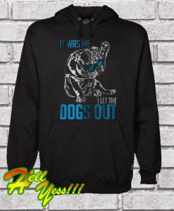 Bulldog I Let The Dogs Out Hoodie
