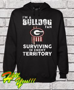 I’m A Bulldog Fan Surviving In Enemy Territory Hoodie