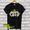 Hope Love T Shirt