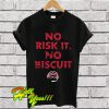 Cool No Risk It, No Biscuit Arizona Football Team Bruce Arians T Shirt