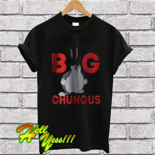 Official Fat Bunny Big Chungus T Shirt