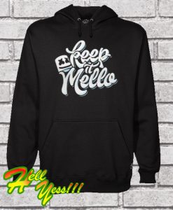 Keep it Mello Original Hoodie