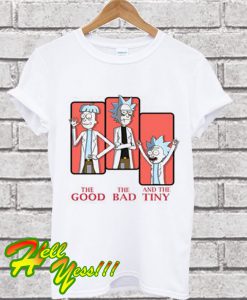 La buena Rick La mala Rick Y Rick T Shirt